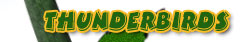 THE THUNDERBIRDS